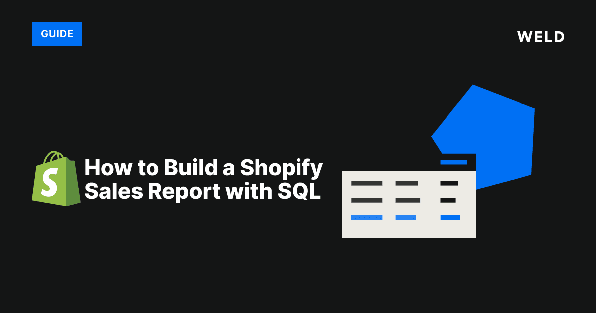 How to Build a Shopify Sales Report with SQL