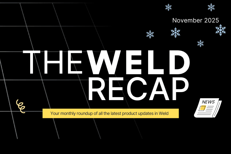 Weld Product Updates – November 2025 image